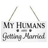 JennyGems Wedding Signs Engagement Photo Shoot Prop My Humans Are Getting Married Dog Sign Wedding Announcement Wedding Engagement Announcement Sign Photos Save the Date Engagement Gifts (White)