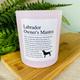 Labrador Owner's Funny Affirmation Candle | Personalised with Dogs Name | Dog Lovers Gift - Light Pink Glass Jar