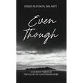 Even Though (Hardcover)