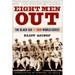 Eight Men Out : The Black Sox and the 1919 World Series 9780805065374 Used / Pre-owned