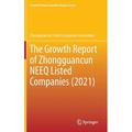 Current Chinese Economic Report: The Growth Report of Zhongguancun Neeq Listed Companies (2021) (Hardcover)