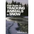 Pre-Owned Field Guide to Tracking Animals in Snow (Paperback) 0811722406 9780811722407