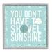 Stupell Industries Don t Have to Shovel Sunshine Funny Nautical Winter 24 x 24 Design by Stephanie Workman Marrott