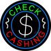 Round Check Cashing Dollar Logo LED Neon Sign 26 x 26 - inches Black Square Cut Acrylic Backing with Dimmer - Bright and Premium built indoor LED Neon Sign for Pawn Wall decor decor and storefront.