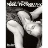 Pre-Owned Black & White Model Photography: Techniques & Images (Paperback) 0936262680 9780936262680