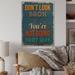 Trinx Don"t Look Back You"re Not Going That Way - Unframed Textual Art on Wood Metal in Blue/Brown/Gray | 32 H x 16 W x 1 D in | Wayfair