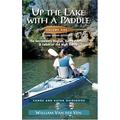 Up The Lake With A Paddle Vol Canoe And Kayak Guide The Sacramento Region Sierra Foothills Lakes Of The High Sierra