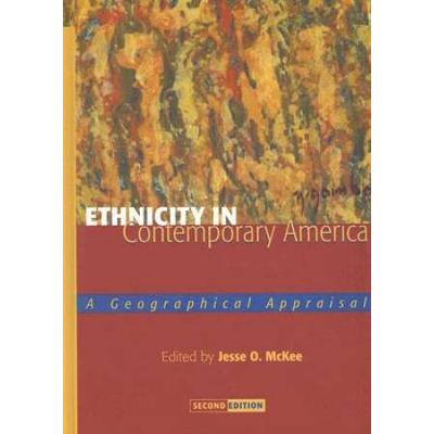 Ethnicity In Contemporary America A Geographical Appraisal