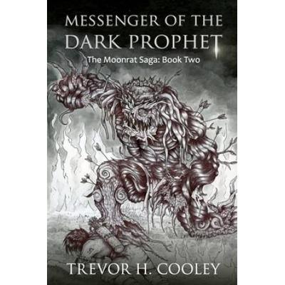 Messenger Of The Dark Prophet: The Bowl Of Souls: Book Two
