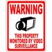 Warning This Property is Monitored by Video Surveillance Sign