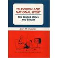 Television and National Sport : The U. S. and Britain 9780252015168 Used / Pre-owned