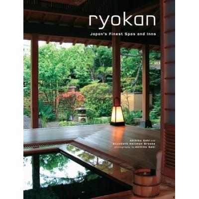 Ryokan Japans Finest Spas and Inns