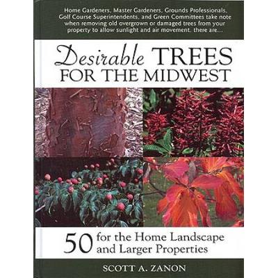 Desirable Trees for the Midwest for the Home Lands...