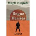 Herries Chronicle: Rogue Herries - A Novel (Paperback)