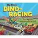 Dino Board Books: My First Dino-Racing (Board Book)