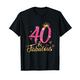 40 & Fabulous Geschenke zum 40. Geburtstag, rosa Krone T-Shirt
