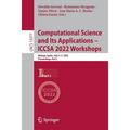 Lecture Notes in Computer Science: Computational Science and Its Applications - Iccsa 2022 Workshops: Malaga Spain July 4-7 2022 Proceedings Part I (Paperback)