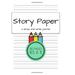 Story Paper A Draw And Write Journal Pages X Elementary Primary Notebook With Picture Space And Primary Writing Lines Kindergarten Through Third Grade