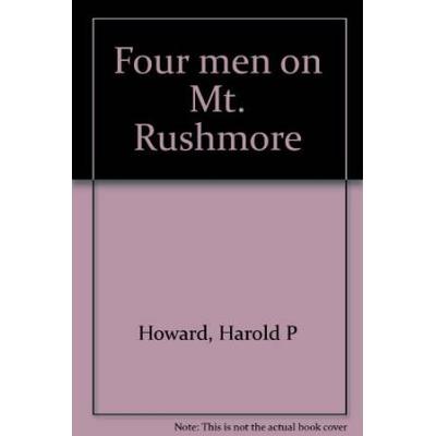 Four men on Mt Rushmore
