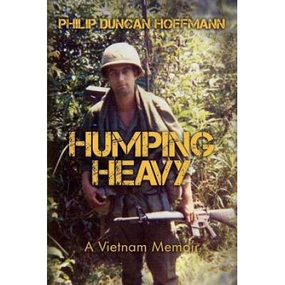 Humping Heavy A Vietnam Memoir
