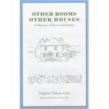 Other Rooms, Other Houses: A Memoir of Facts and Dreams