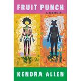 Fruit Punch: A Memoir (Paperback)