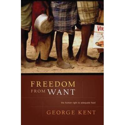 Freedom from Want: The Human Right to Adequate Food