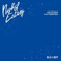 NIGHT OF ECSTASY - Blu-i Boy. (LP)