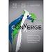 Converge : Transforming Business at the Intersection of Marketing and Technology 9781118575529 Used / Pre-owned