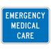 Accuform Signs FRG118HP 18" x 24" Emergency Medical Care Sign - Aluminum w/ High Intensity Prismatic Sheeting, Blue