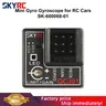 SKYRC-Capteur gyroscopique GC301 GC401 4-8.4V mini gyroscope pour voiture RC rapport de sortie de