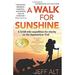 Pre-Owned A Walk for Sunshine : A 2 160 Mile Expedition for Charity on the Appalachian Trail 9780825307768