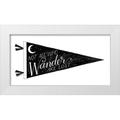 Nieman Rachel 24x14 White Modern Wood Framed Museum Art Print Titled - Not All Who Wander are Lost Pennant