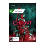 The Chant - Xbox Series X|S[Digital]
