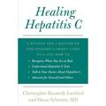 Pre-Owned Healing Hepatitis C : A Patient and a Doctor on the Epidemic s Front Lines Tell You How to Recognize When You Are at Risk Understand Hepatitis C Tests Talk to Your Doc 9780061783685