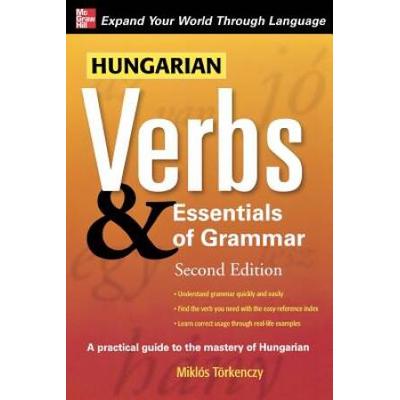 Hungarian Verbs & Essentials Of Grammar