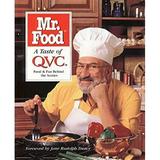 Pre-Owned Mr. Food a Taste of Qvc : Food and Fun Behind the Scenes 9780688158972