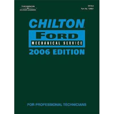 Chilton 2006 Ford Mechanical Service Manual (Chilt...