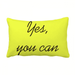 Yes You Can Inspirational Quote Sayings Throw Pillow Lumbar Insert Cushion Cover Home Decoration