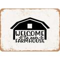 7 x 10 METAL SIGN - Welcome to Our Farmhouse - Vintage Rusty Look