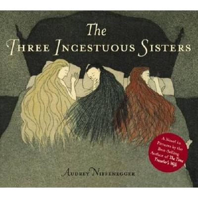 The Three Incestuous Sisters