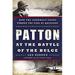 Patton at the Battle of the Bulge : How the General s Tanks Turned the Tide at Bastogne 9780451467874 Used / Pre-owned