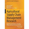 Springer Supply Chain Management: Agricultural Supply Chain Management Research: Operations and Analytics in Planting Selling and Government Interventions (Paperback)