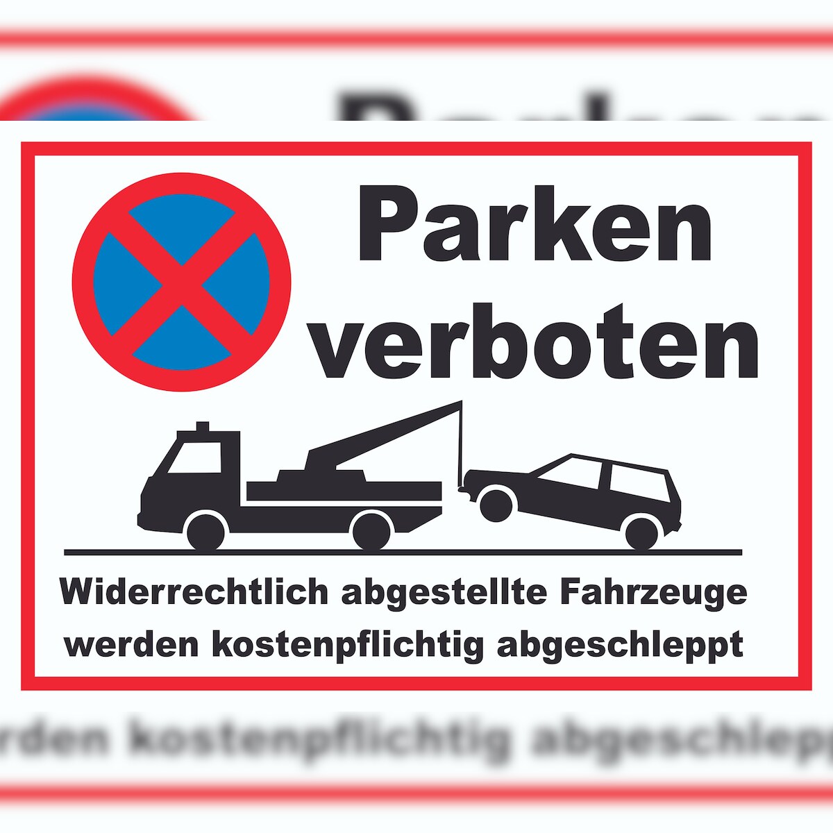 Parken verboten Widerrechtlich abgestellte Fahrzeuge werden kostenpflichtig abgeschleppt Schild A2 Rückseite selbstklebend Image