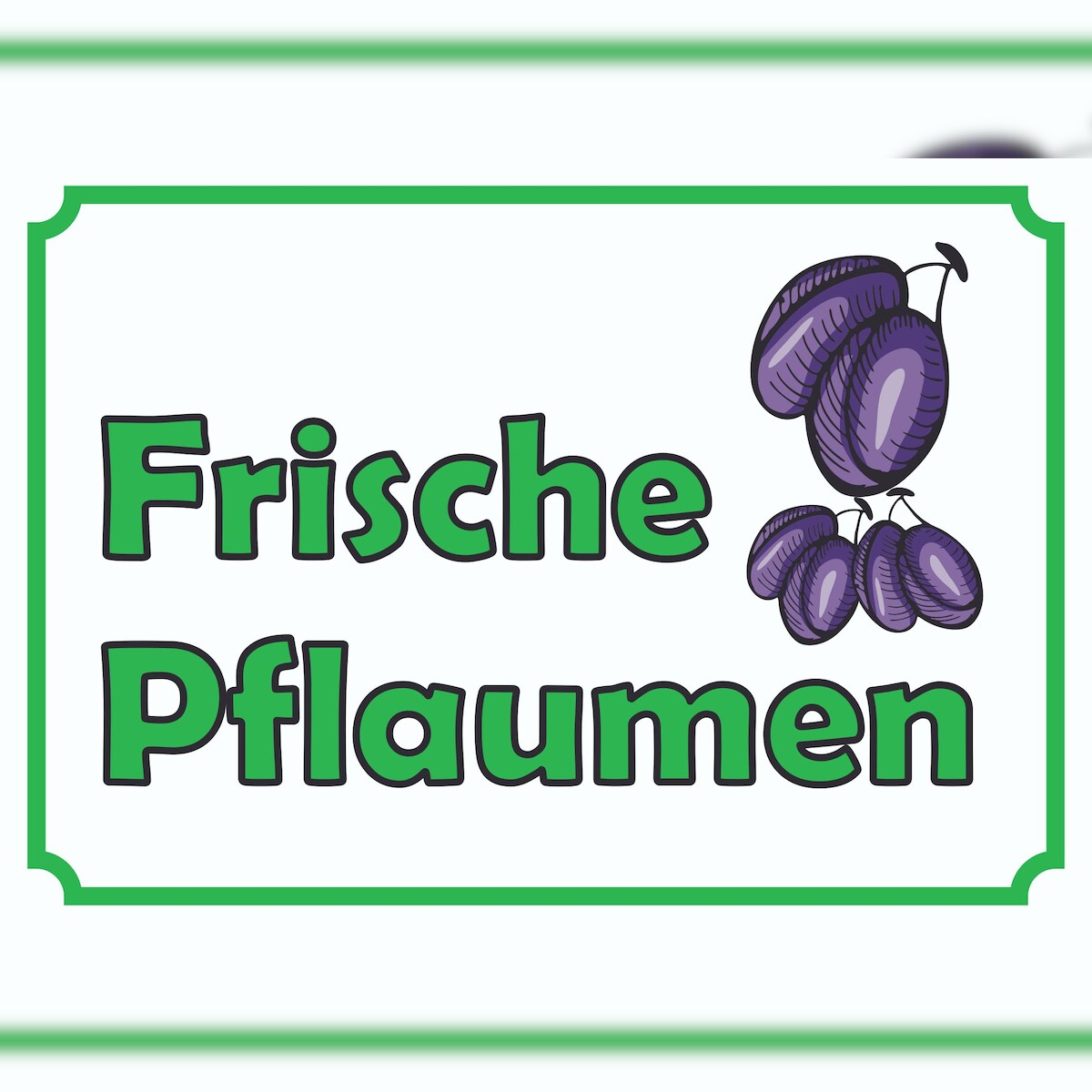 Verkaufsschild Schild Frische Pflaumen zu verkaufen A0 Rückseite selbstklebend Image