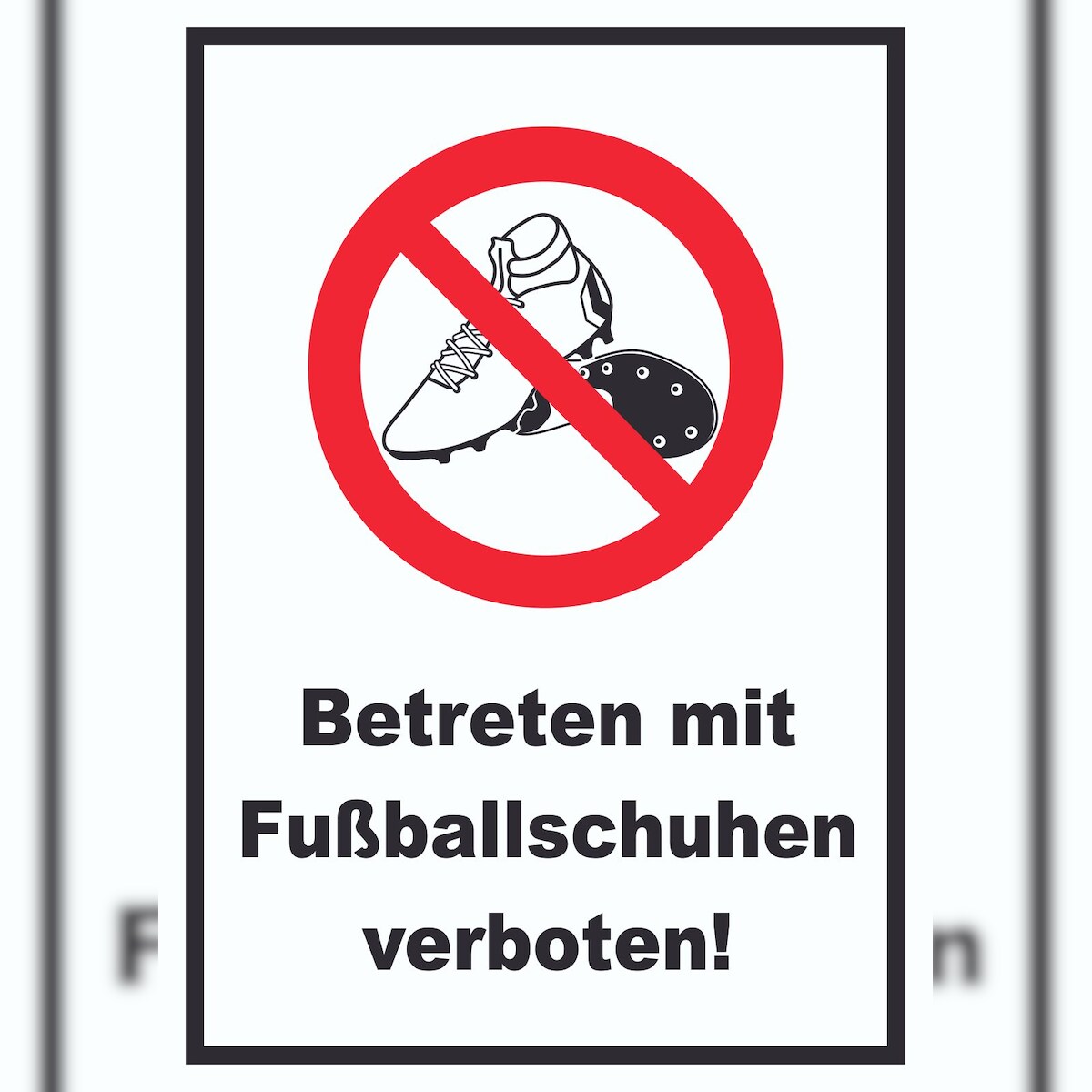 Betreten mit Fussballschuhen verboten! Schild A2 (420x594mm) Image