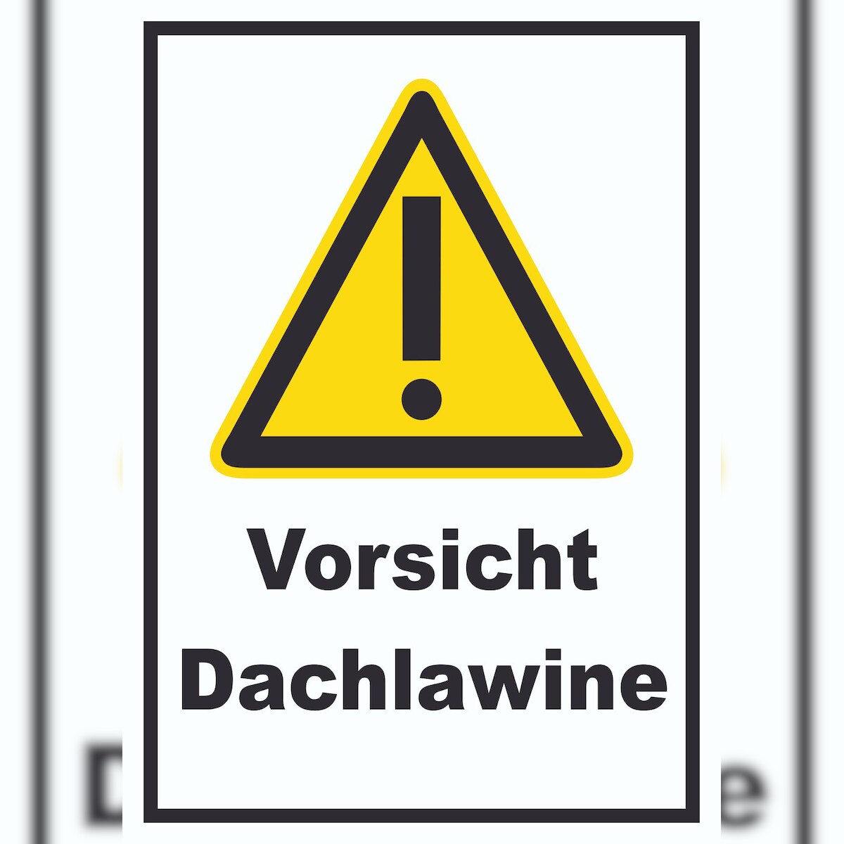 Vorsicht Dachlawine Schild A0 Rückseite selbstklebend Image