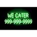 SpellBrite WE CATER 10 DIGIT PHONE NUMBER LED Sign for Business. 41.5 x 15.0 Green WE CATER 10 DIGIT PHONE NUMBER Sign Has Neon Sign Look LED Light Source. Visible from 500+ Feet 8 Animations.