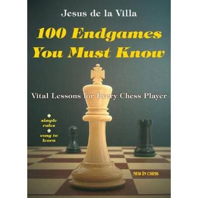 Endgames You Must Know Vital Lessons For Every Che...