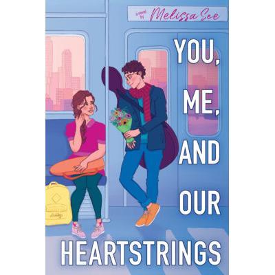 You, Me, and Our Heartstrings (paperback) - by Melissa See